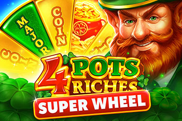 4 Pots Riches: Super Wheel